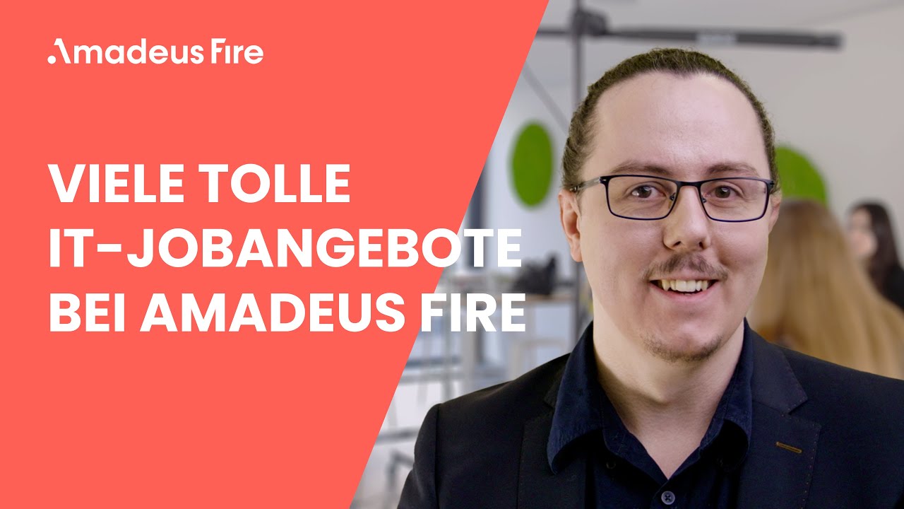 Viele tolle IT-Jobangebote bei Amadeus Fire!